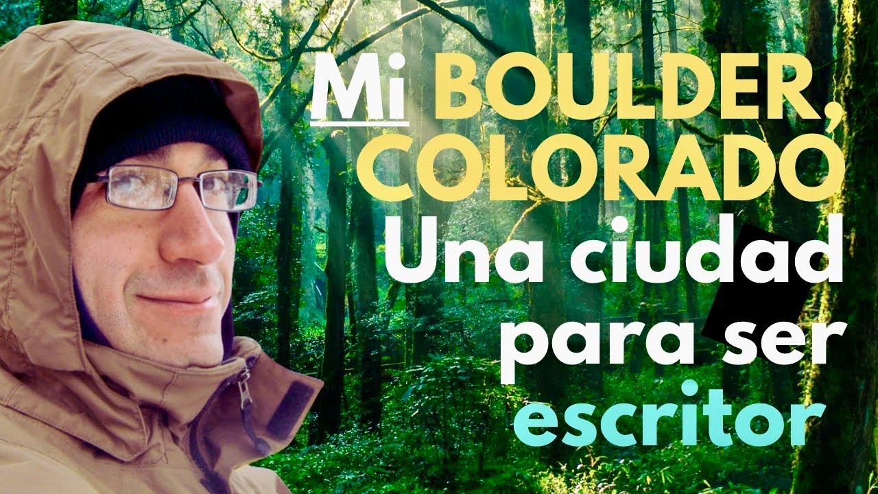 ❄️Mi BOULDER, COLORADO: Una ciudad para ser escritor 