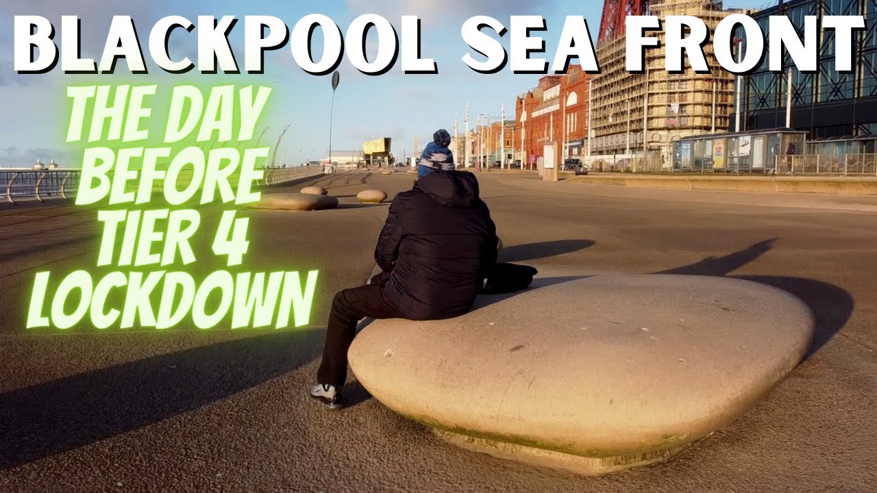 BLACKPOOL SEA FRONT | The day before Tier 4 LOCKDOWN | includes DJI mini 2 footage