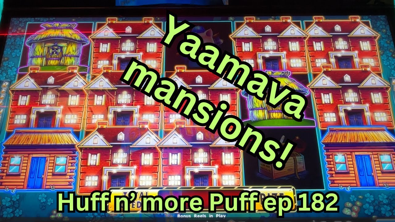 I've got 18 bonuses while chasing High Limit Major at Yaamava! Huff n' more Puff ep 182