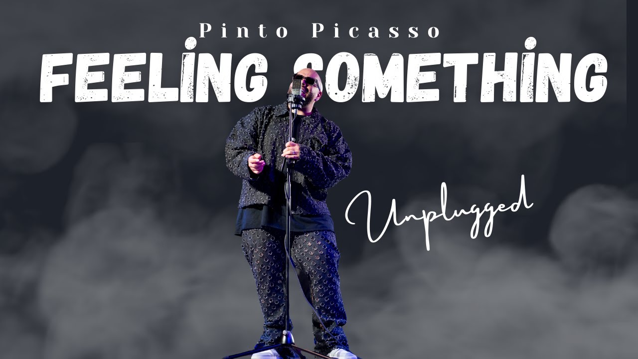 Pinto Picasso - Feeling Something (Unplugged) [En Vivo]