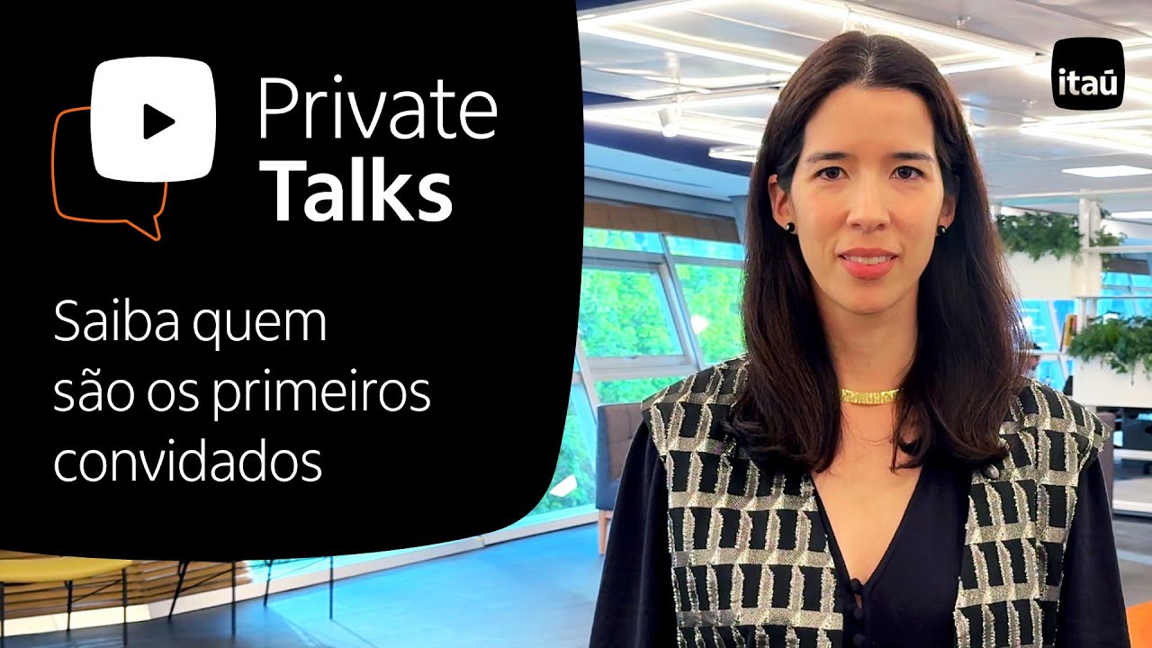 Quem s&atilde;o os primeiros convidados do Private Talks | Ita&uacute; Private Bank