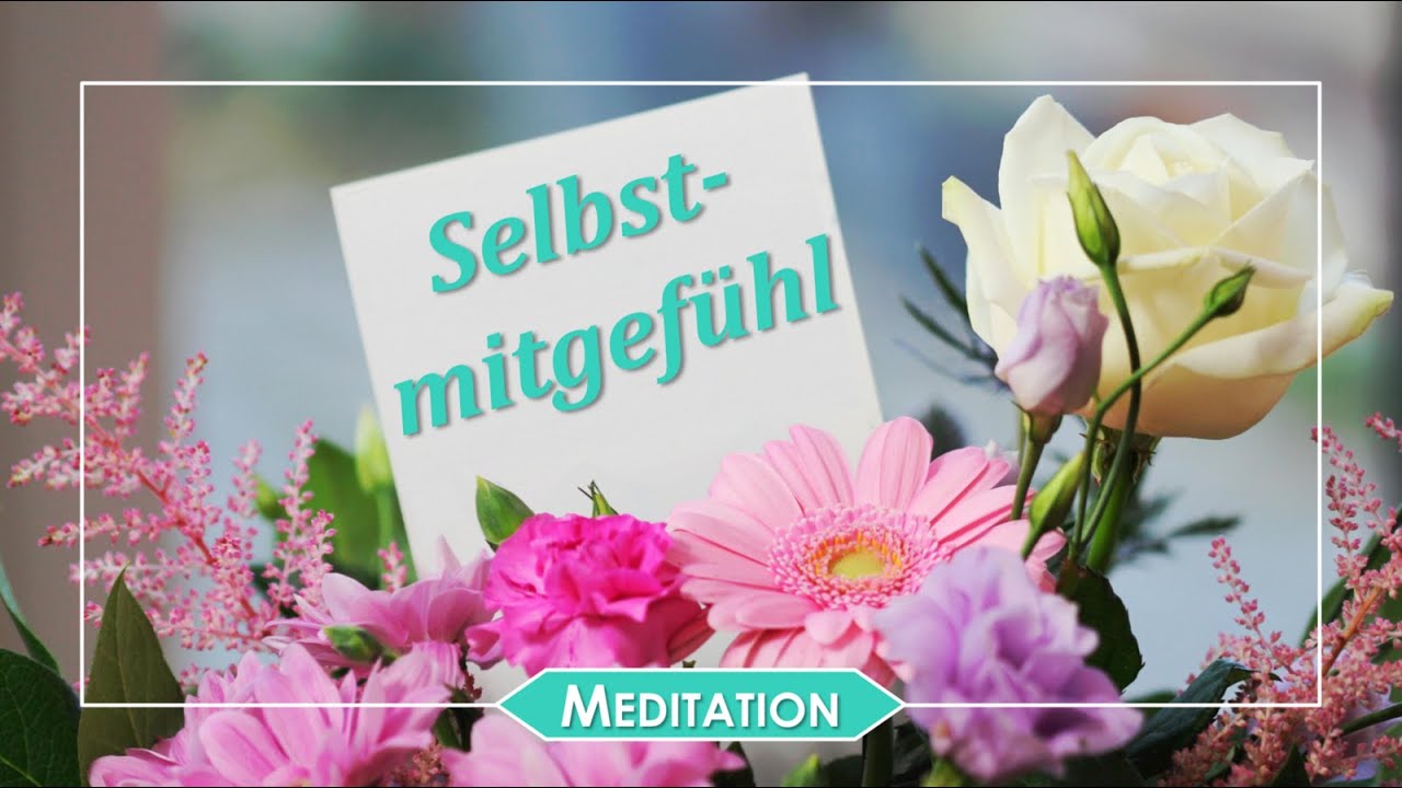 Selbstmitgefühl und -zuwendung: geführte Meditation (Schweizerdeutsch)