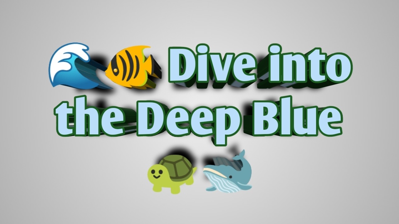 Dive into the Deep Blue