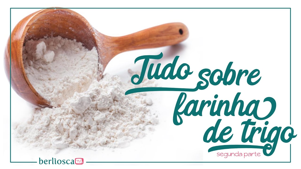 Tudo sobre farinha de trigo (parte 2) | Fundamentos da Confeitaria Ep.3.