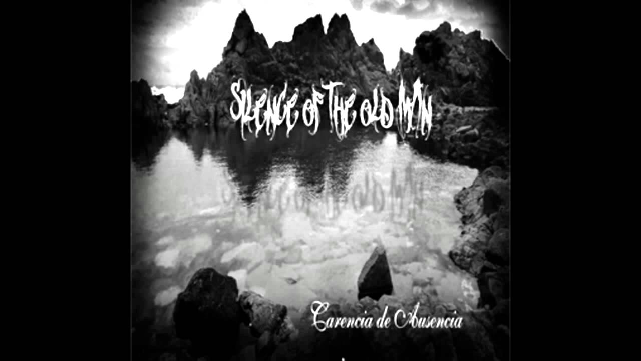 Silence Of The Old Man | Ausencia