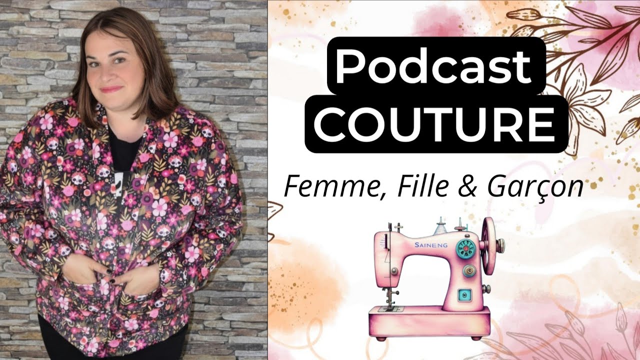 Podcast COUTURE : Dernière ligne droite / Femme, Homme , Fille et Garçon / Episode 106 / By Pop