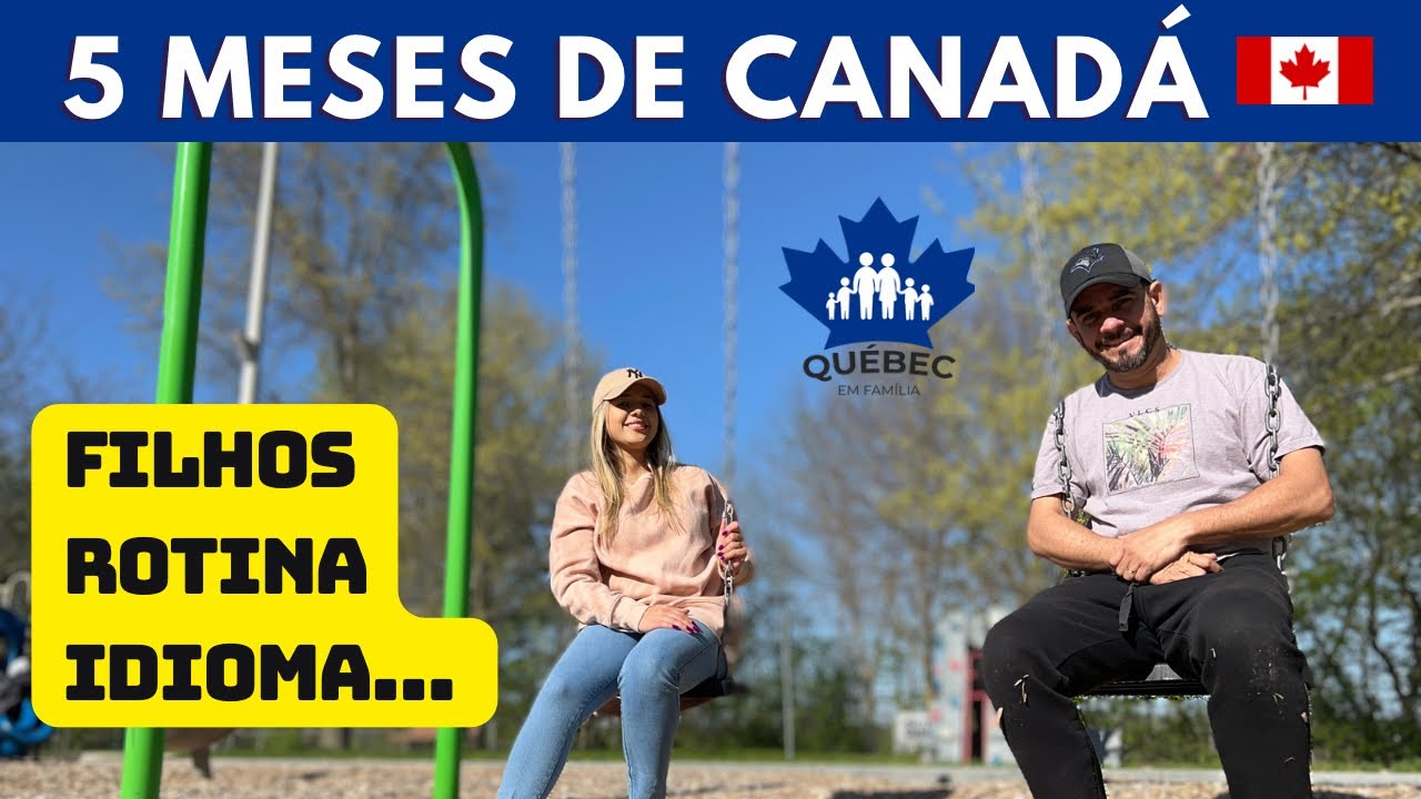 5 MESES DE CANADÁ 🇨🇦🍁 (Como estamos, nossa rotina, escola, filhos, trabalho, futuro e mais…)