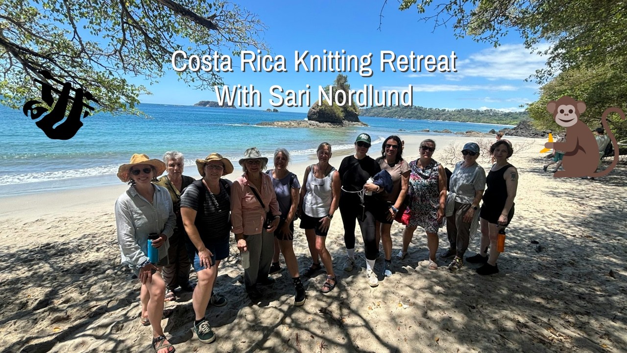 Costa Rica Knitting Retreat With Sari Nordlund