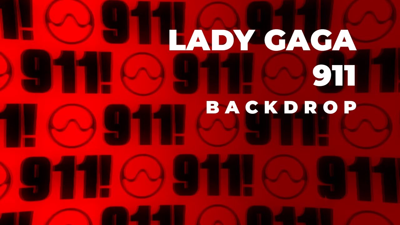 Lady Gaga — 911 (backdrop)
