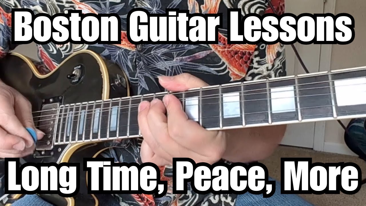 BOSTON Guitar Lessons MORE THAN A FEELING, FOREPLAY/LONG TIME, PEACE OF MIND w/ Tabs