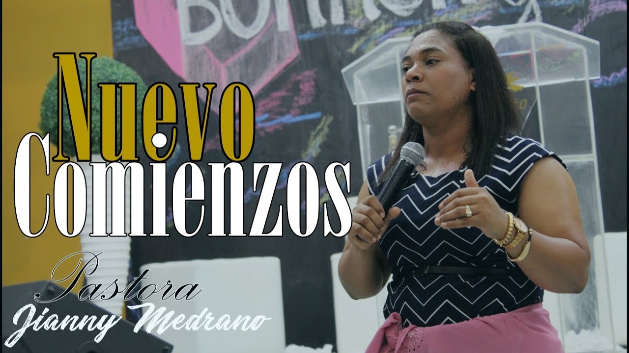 Profeta Jianny Medrano: Nuevos Comienzos 1ra parte