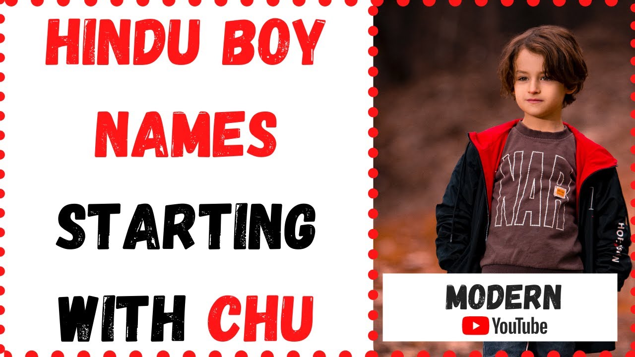 💖 Latest 2025 ᐅ Baby boy names with Chu || Hindu baby boy names | Namesstarting.com