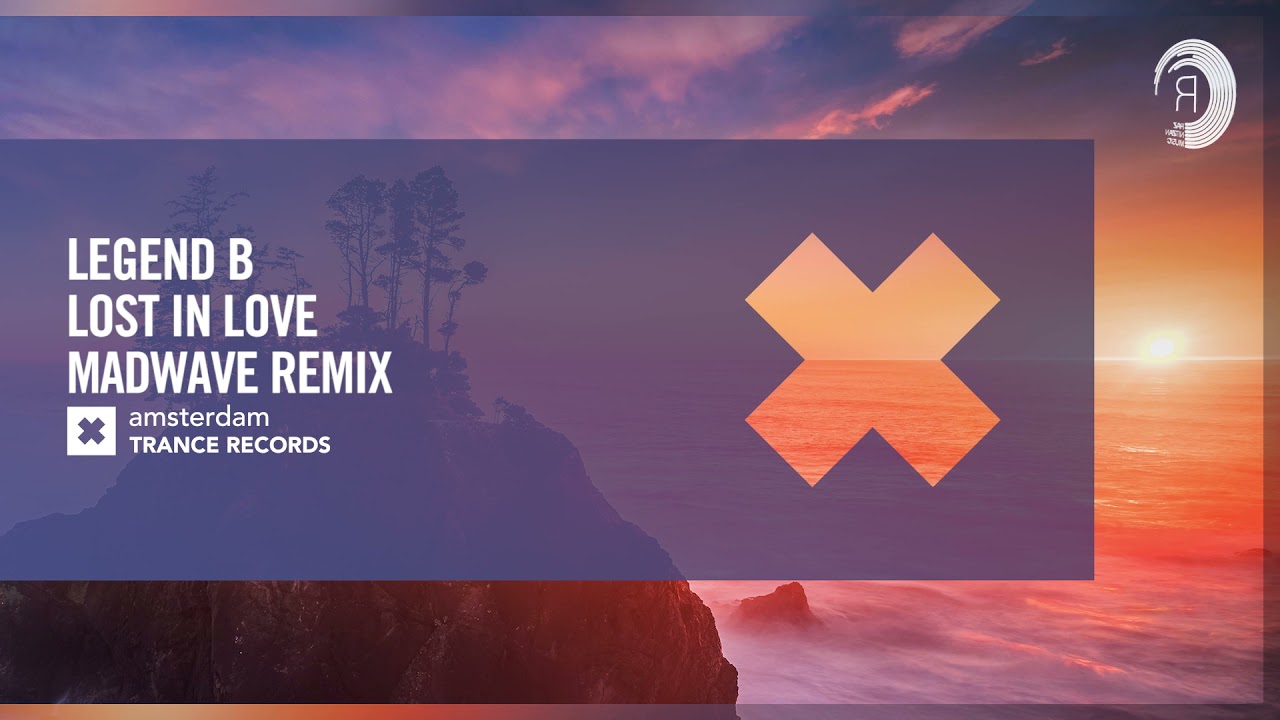 Legend B - Lost In Love (Madwave Remix) [Amsterdam Trance] Extended