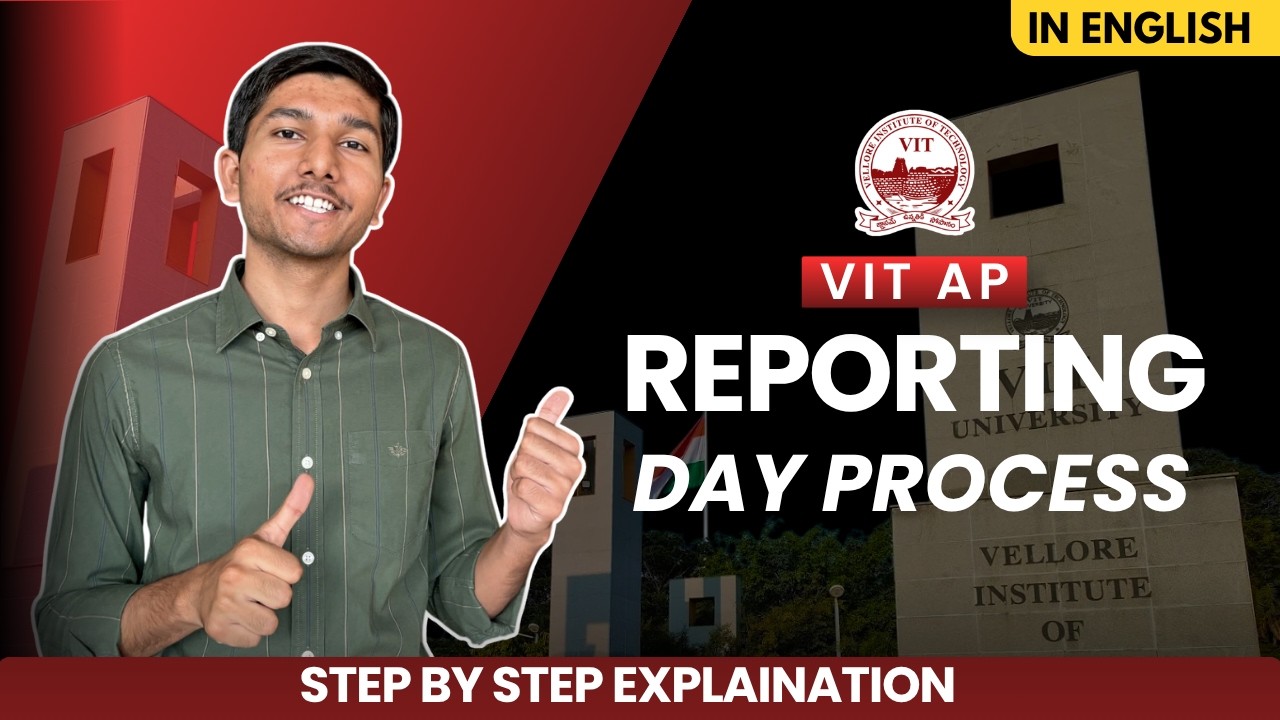 VIT AP Reporting Day Process 2026 | What Happens on Day 1? Complete Step-by-Step Guide
