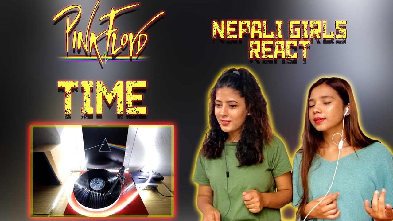 PINK FLOYD REACTION | TIME REACTION | PATREON REQUEST | NEPALI GIRS REACT