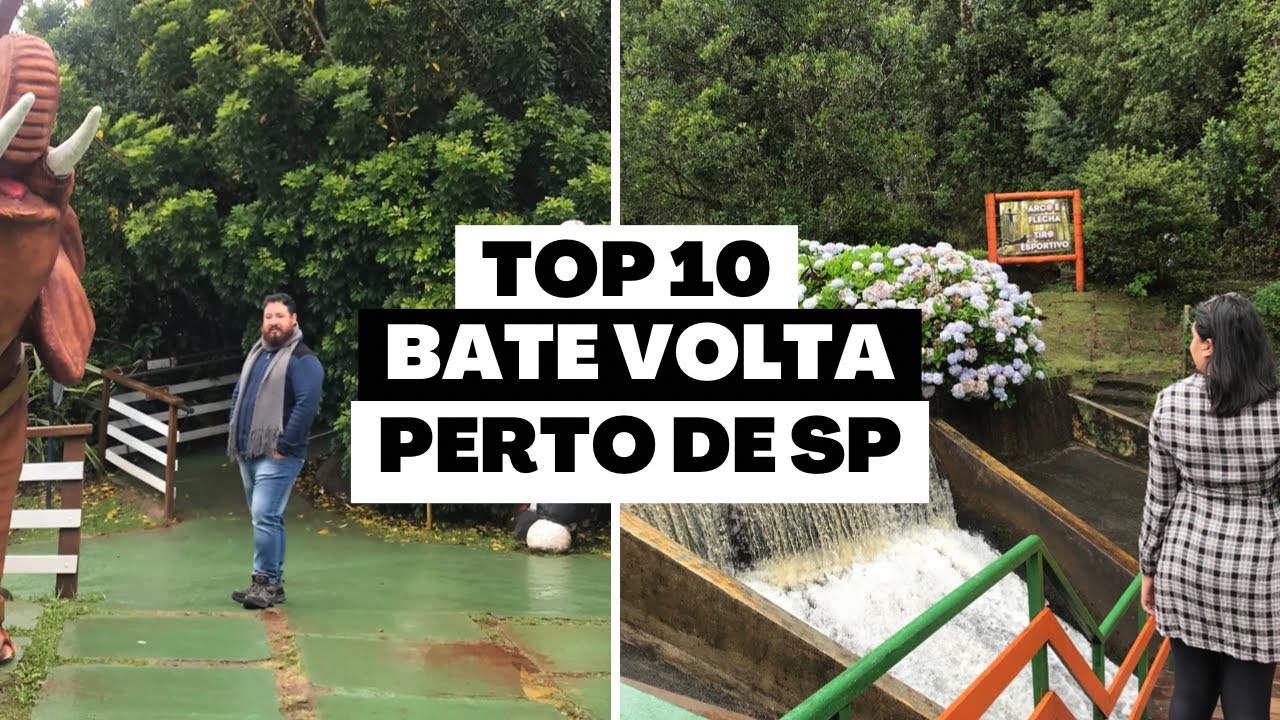 VOC&Ecirc; PRECISA CONHECER | 10 BATE VOLTA PERTO DE SP