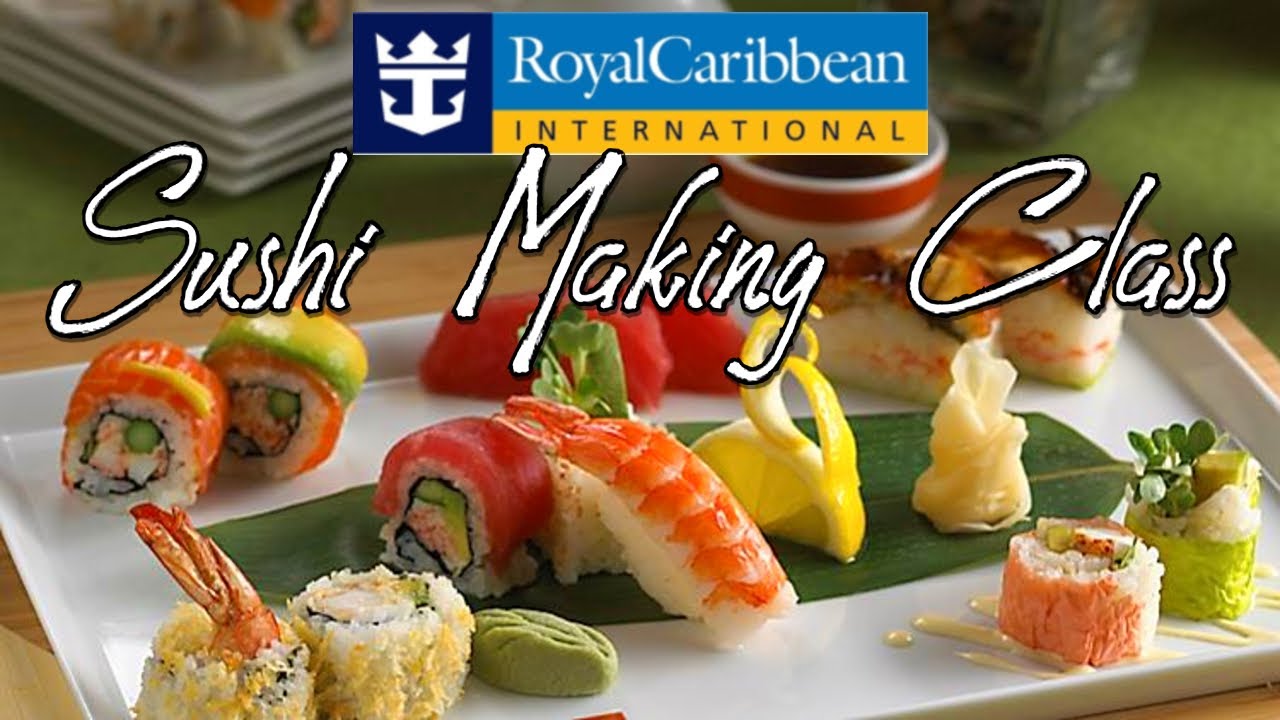 Мастер-класс по приготовлению суши от Royal Caribbean