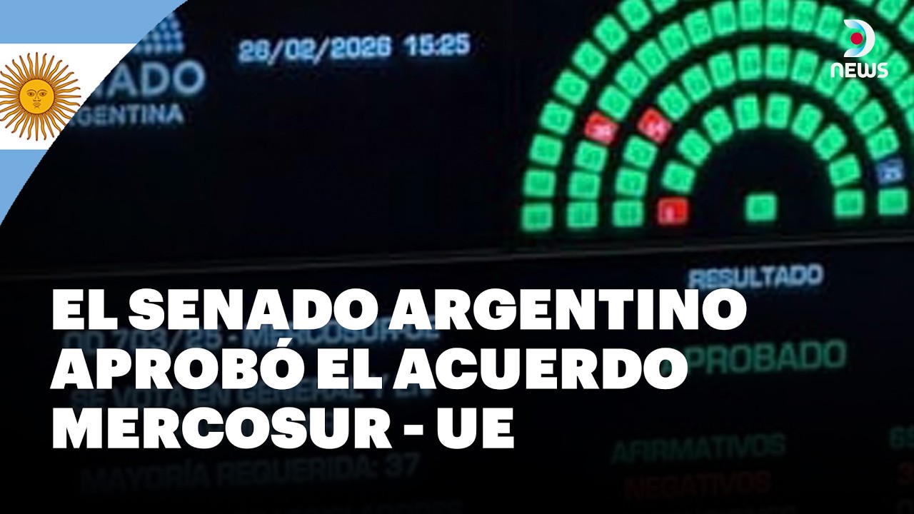 El Senado argentino aprueba la ratificación del acuerdo Unión Europea-MERCOSUR con 69 votos a favor