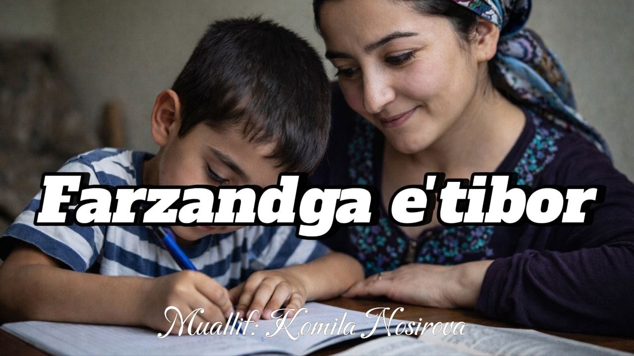 Farzandga e`tibor (mulohaza)