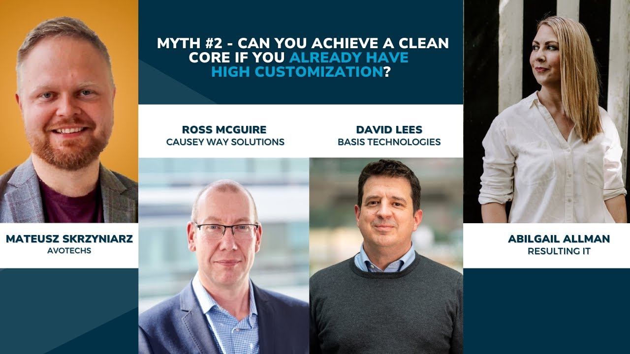 Myth #2 - Can you achieve a Clean Core if you already have high customization?