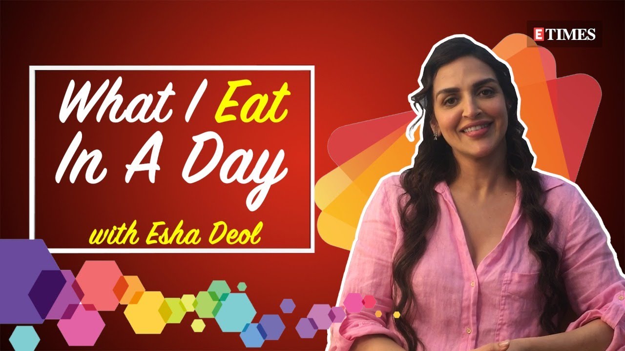 What I Eat in a Day with Esha Deol | Healthy diet | Post work-out meal | Lifestyle | Bollywood