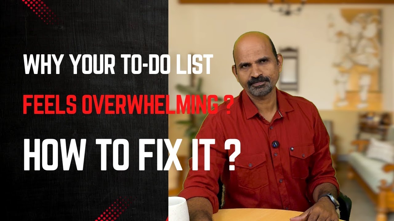 Why Your To-Do List Feels Overwhelming — And How to Fix It?