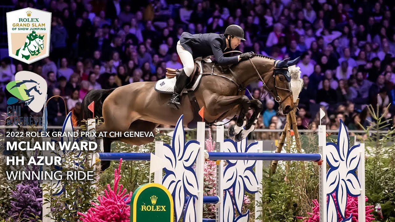 QUEEN ANNIE! McLain Ward & HH Azur's incredible jump-off wins the ROLEX Grand Prix at CHI Geneva