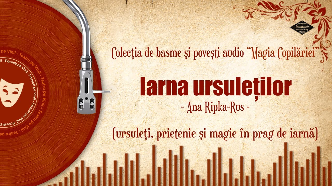 Iarna ursuleților - de Ana Ripka-Rus | Colectia de basme si povesti de Craciun🎧📖💖
