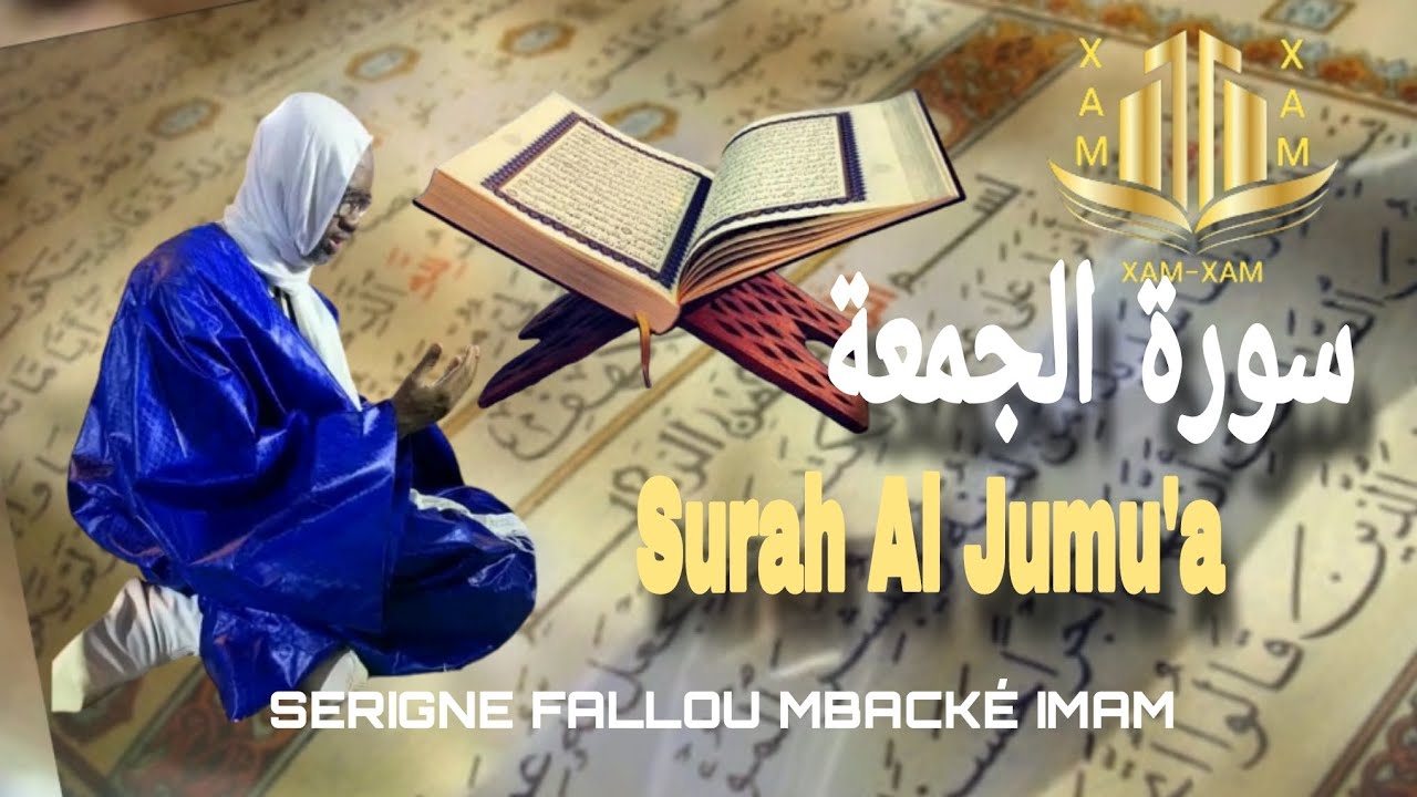 Serigne Fallou Mbacké imam: Surah 62 Al Jumu'a
