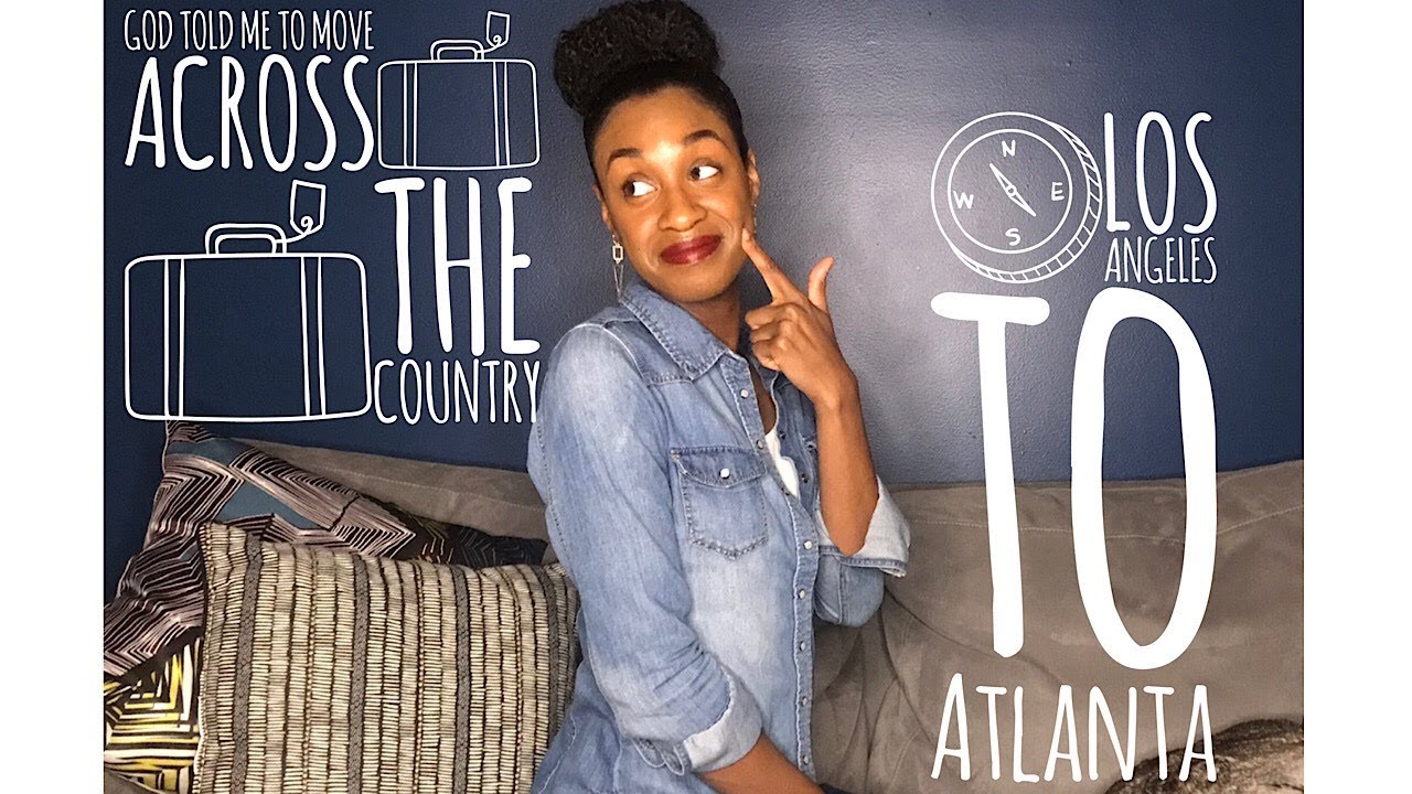 From LA to ATL: HOW GOD TOLD ME TO MOVE