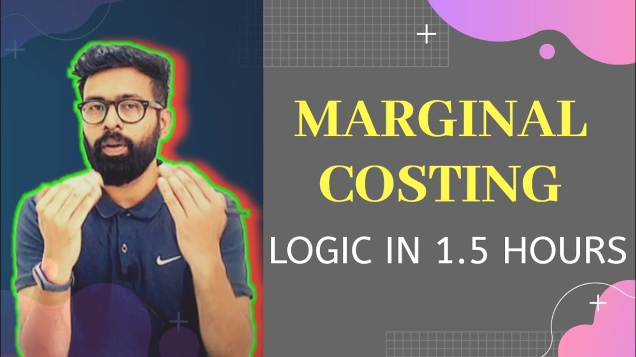 Marginal Costing | Logic of Formulas