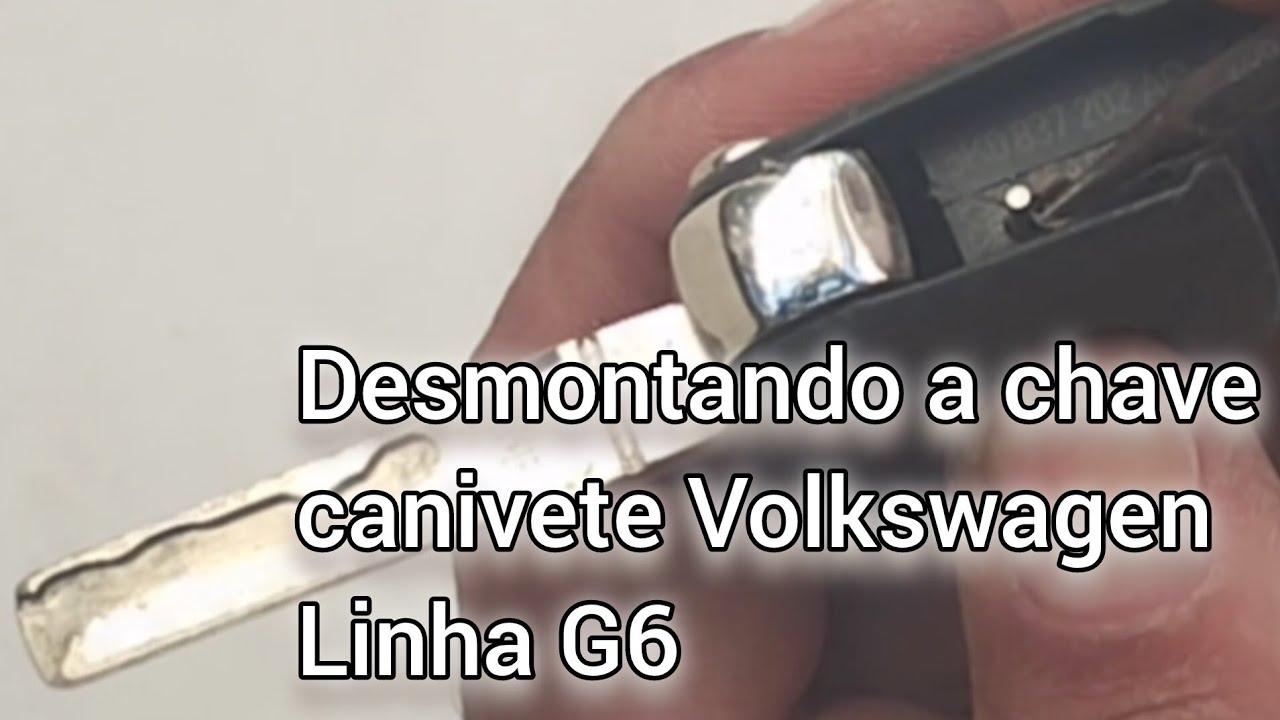 Como desmontar a chave Canivete do Gol, Voyage, Fox da linha G6