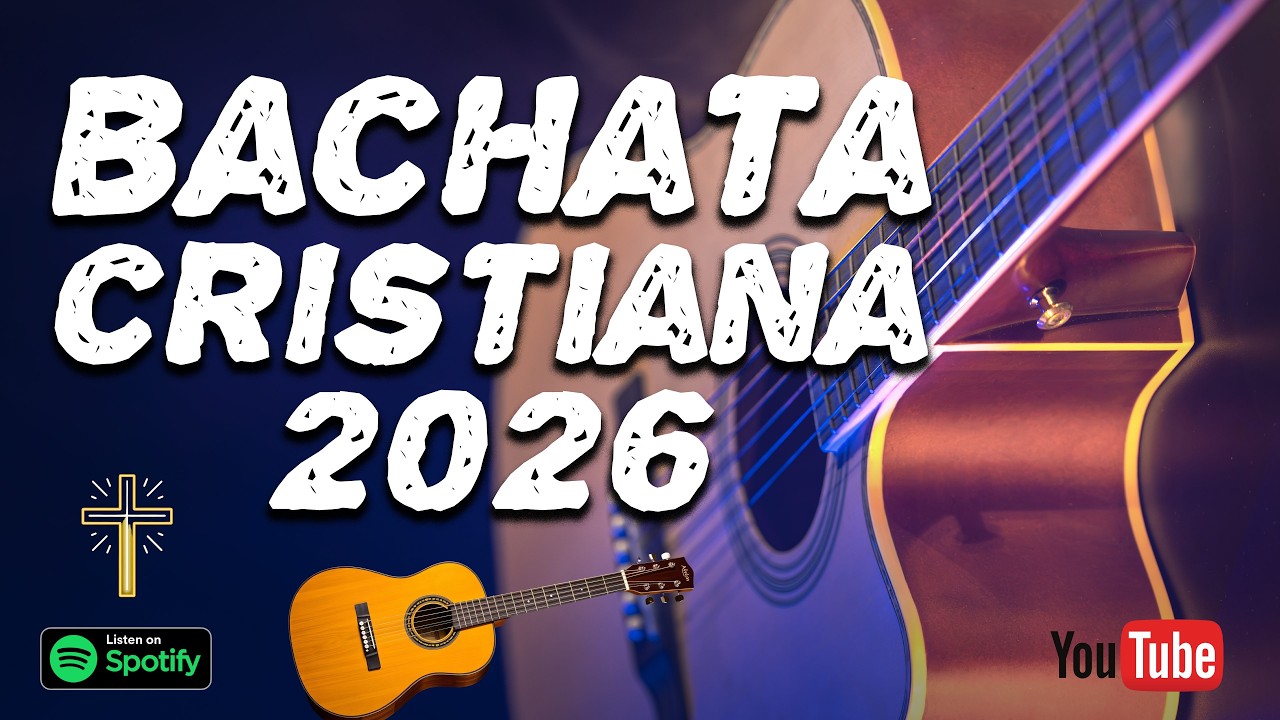 BACHATAS Cristianas 2026 | Canta y Alaba con Ritmo a Jésus 🎵🙏🏼