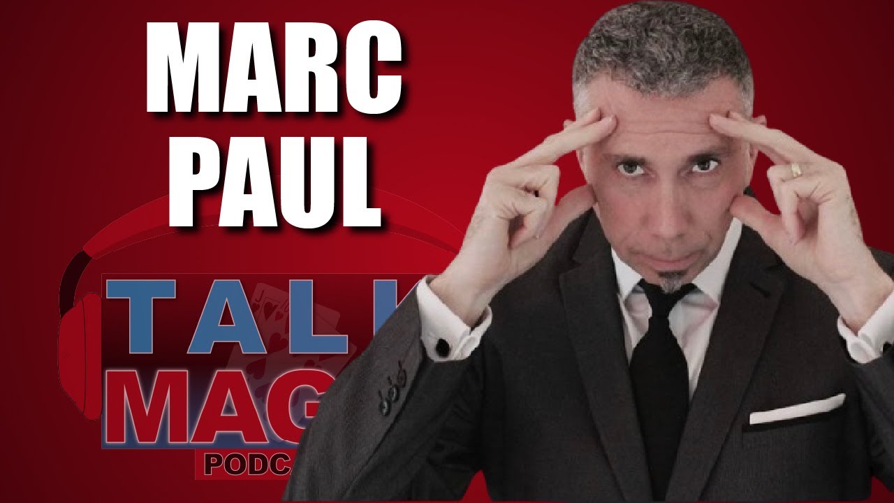 Marc Paul - One Of The Top Minds In Mentalism | Talk Magic