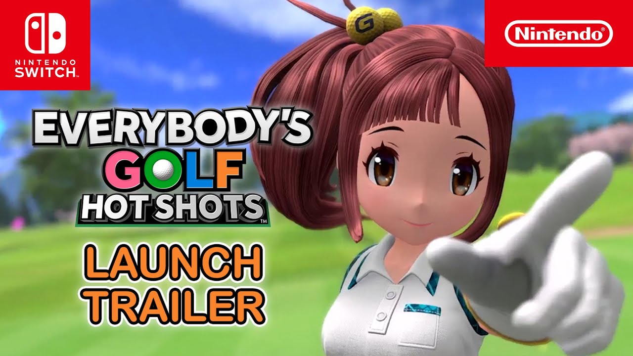 EVERYBODY'S GOLF HOT SHOTS &ndash; Launch Trailer &ndash; Nintendo Switch