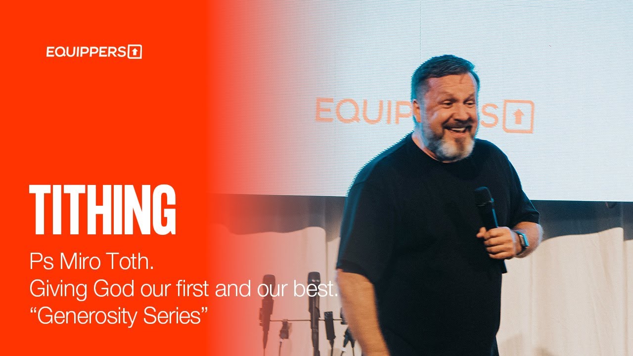TITHING | Giving God our first and our best  | Miro Toth | "Generosity Series"