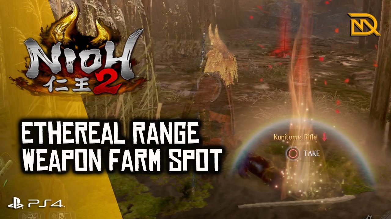 Nioh 2 - Ethereal Range Weapon Farming Spot - 仁王2