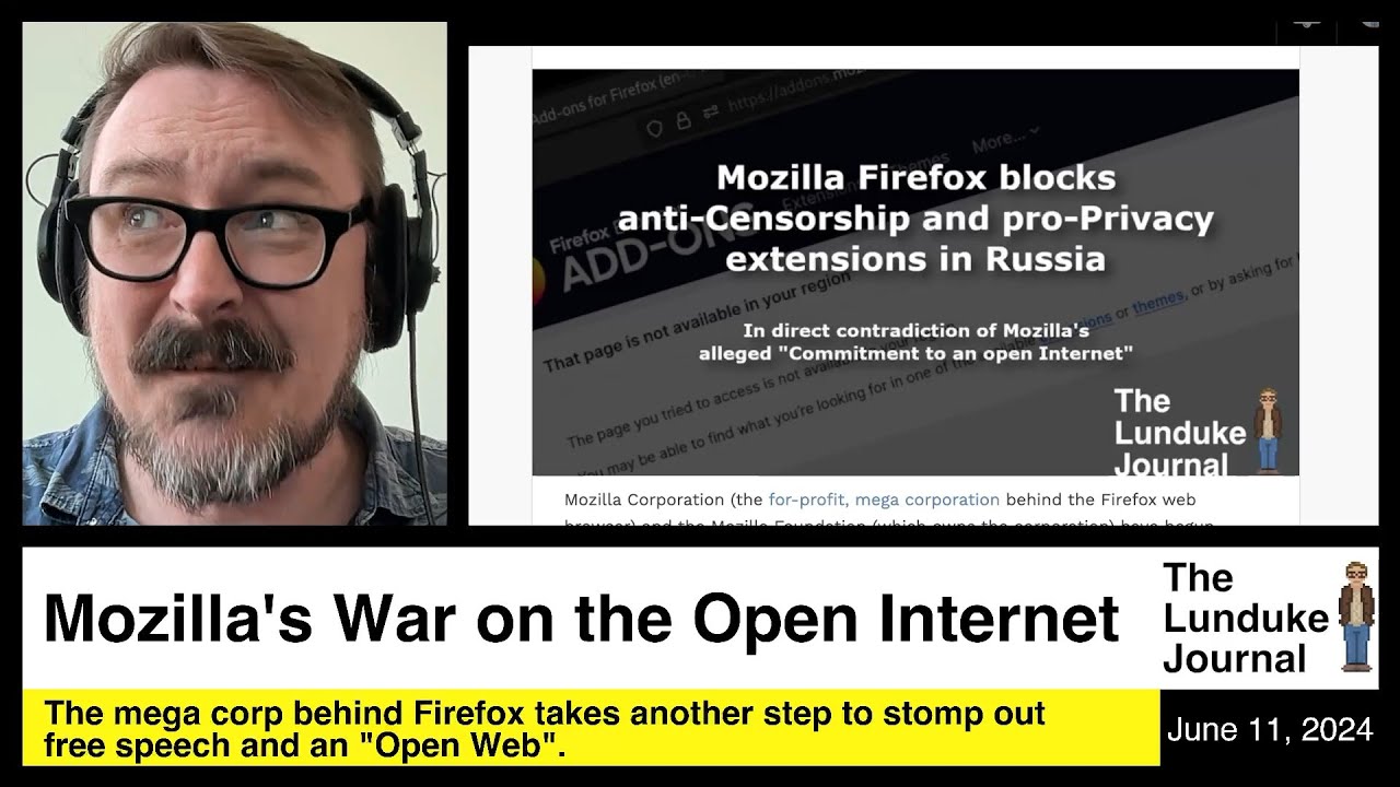 Mozilla's War on the Open Internet