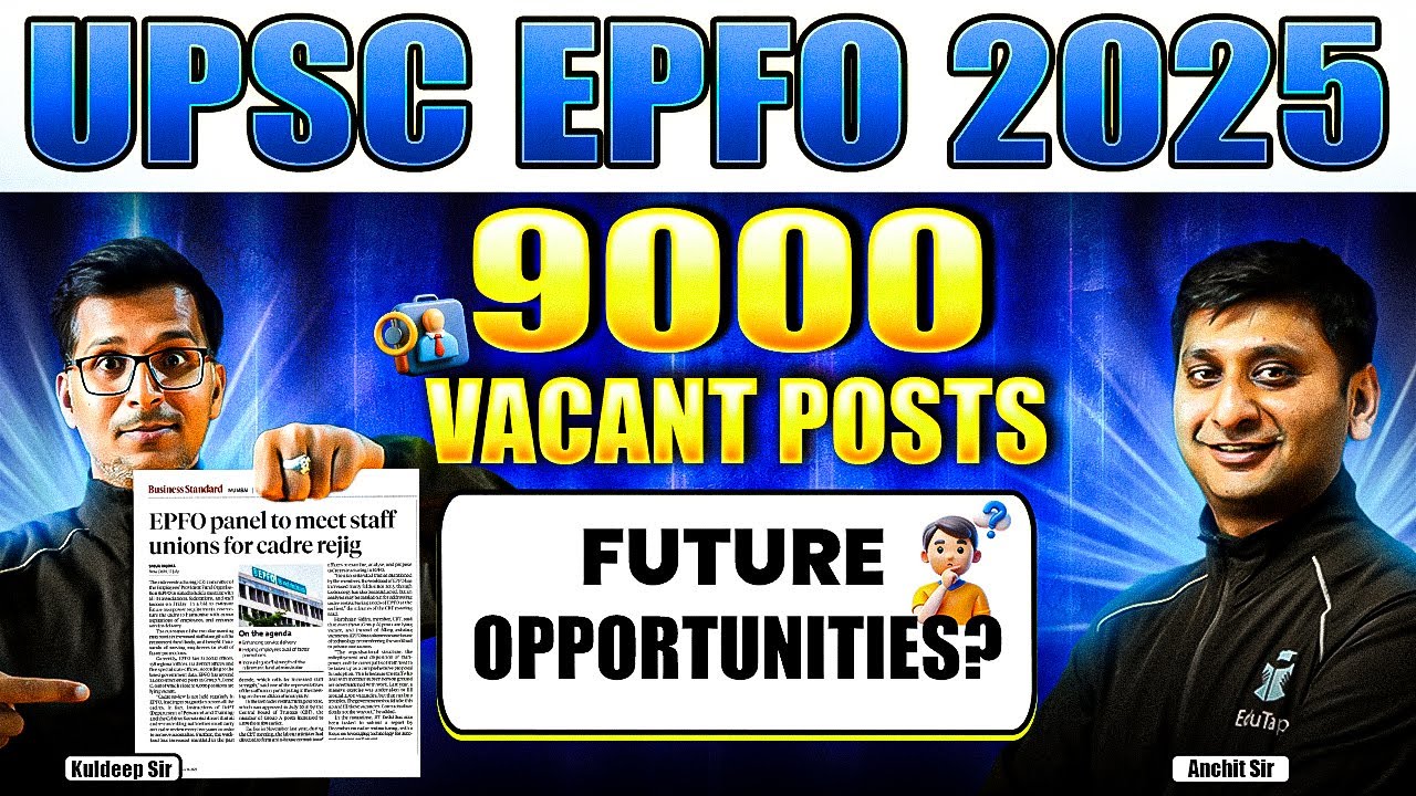 UPSC EPFO Recruitment Update 2025 | UPSC EPFO New Vacancy | EPFO Expected Exam Date & Notification