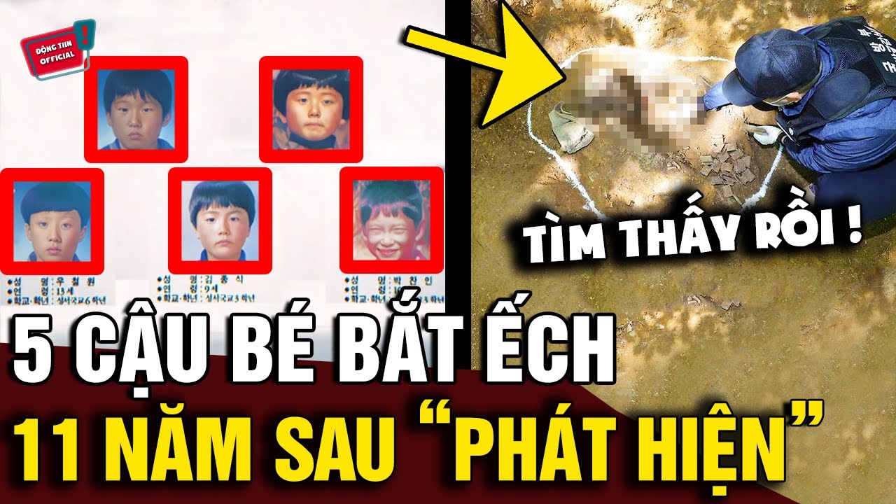 Kỳ lạ 5 cậu bé 'LÊN NÚI BẮT ẾCH' rồi mất tích bí ẩn, 11 năm sau 'PHÁT HIỆN' | Động Tiin