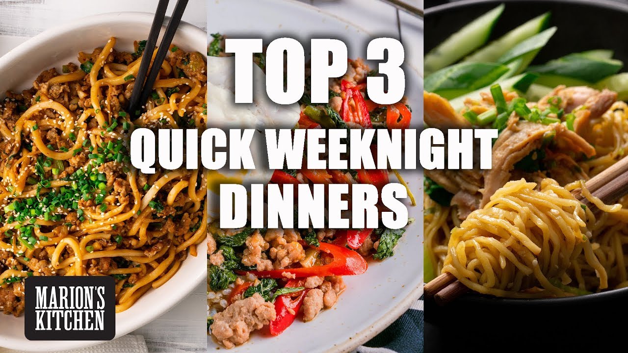 TOP 3 Quick Weeknight Dinners - Marion's Kitchen
