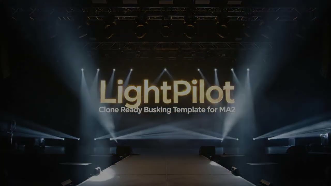 LightPilot – Clone Ready Busking Template for MA2 | Advanced Cloning Workflow