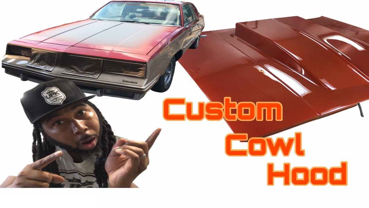 Making a custom hood for the 84 Cutlass Supreme
