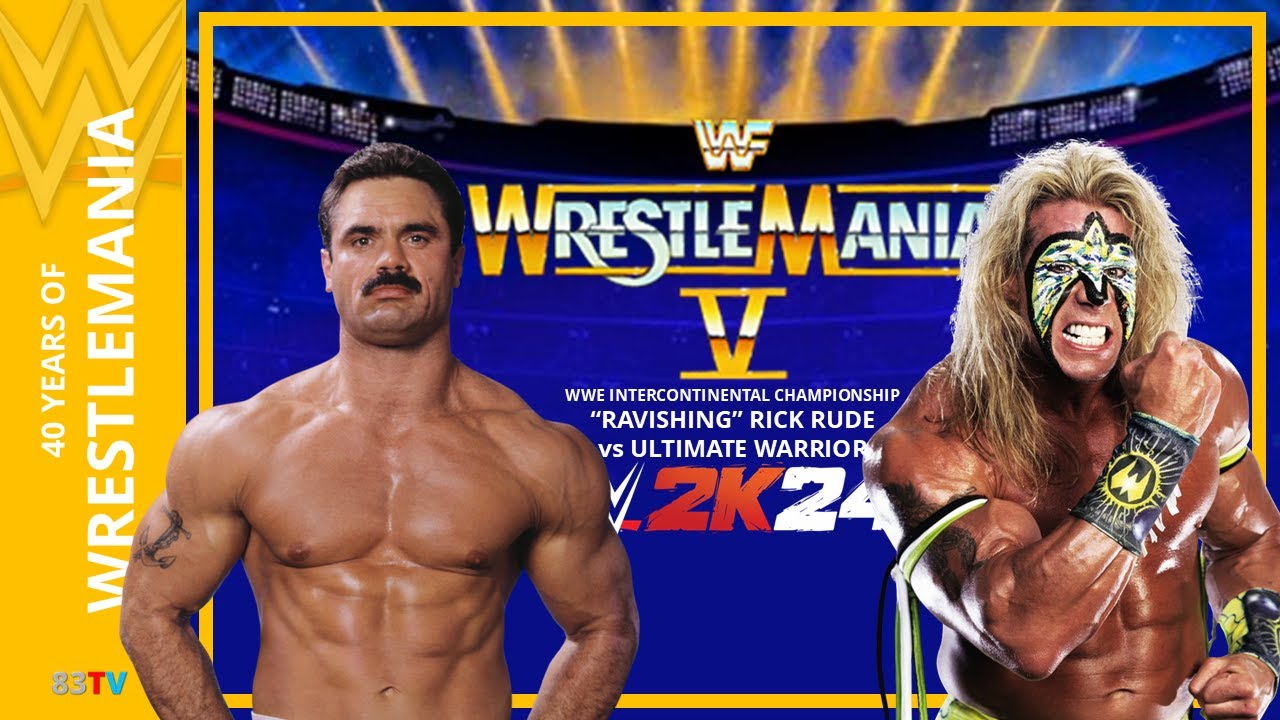 WRESTLEMANIA 5 - “RAVISHING” RICK RUDE VS ULTIMATE WARRIOR (WWE INTERCONTINENTAL CHAMPIONSHIP)