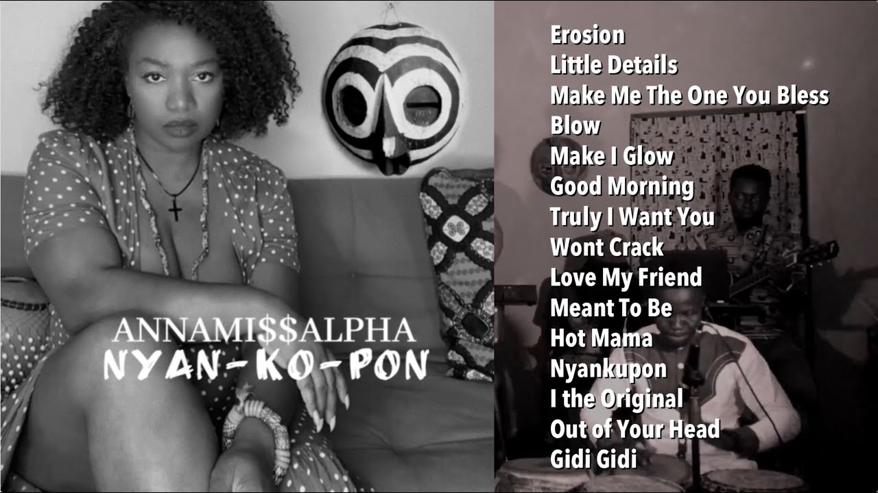 PART 1 ANNAMISSALPHA & BANDNYANKOPON LIVE GH RECORDING @AFROAFREECANNA KOKROBITE