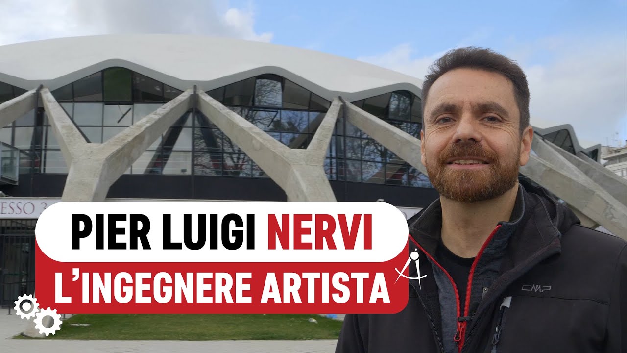 Pier Luigi Nervi - L'ingegnere artista