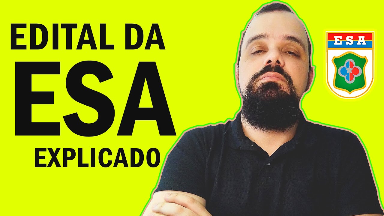CONCURSO ESA COMO FUNCIONA? (Edital ESA)