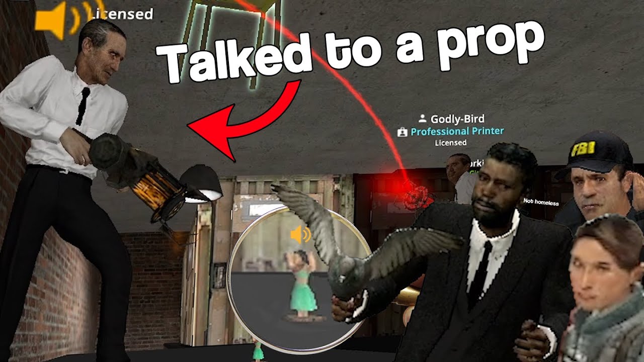 I made this dude talk to a prop in DarkRP