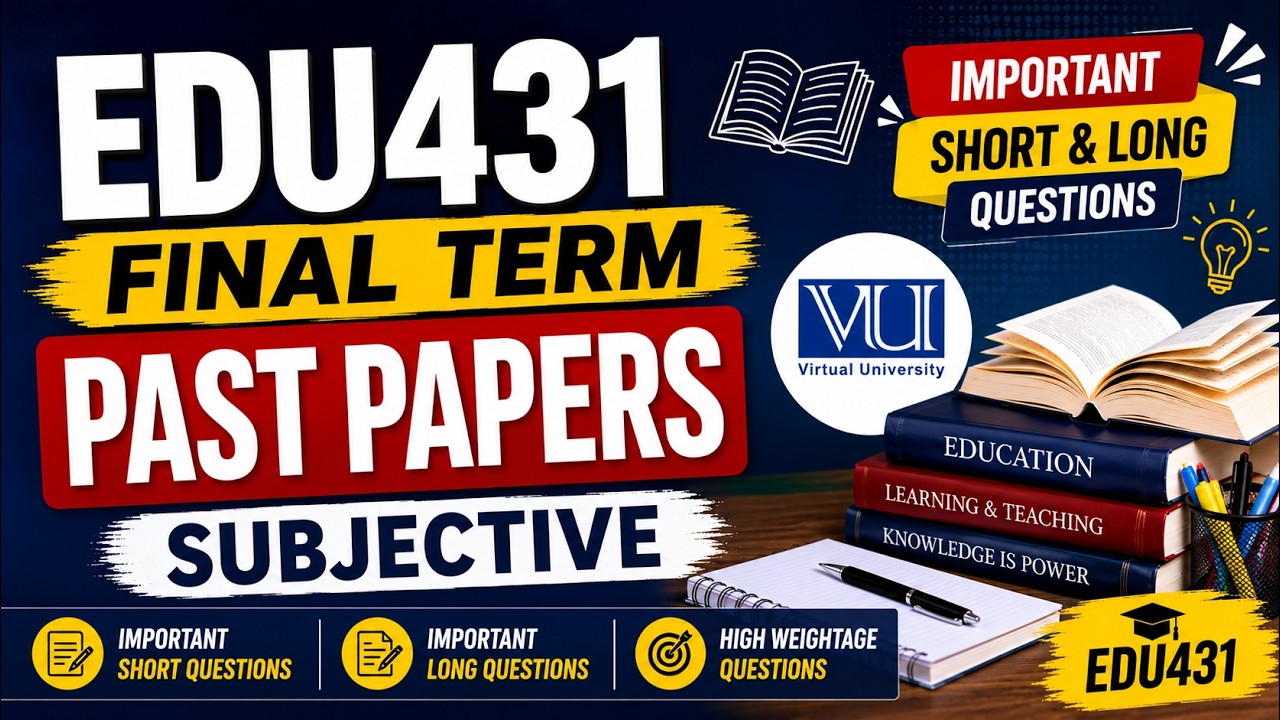 EDU431 Final Term Past Papers Subjective | Important Short & Long Questions | EDU431 | VU