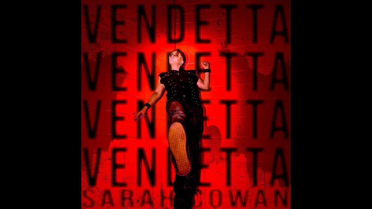 Sarah Cowan - VENDETTA (Official Audio)